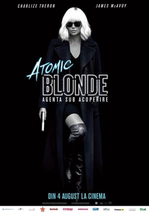 Atomic Blonde: Agenta sub acoperire