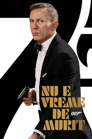 007 James Bond: Nu e vreme de murit
